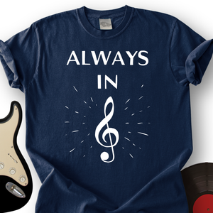 Always In Music T-Shirt