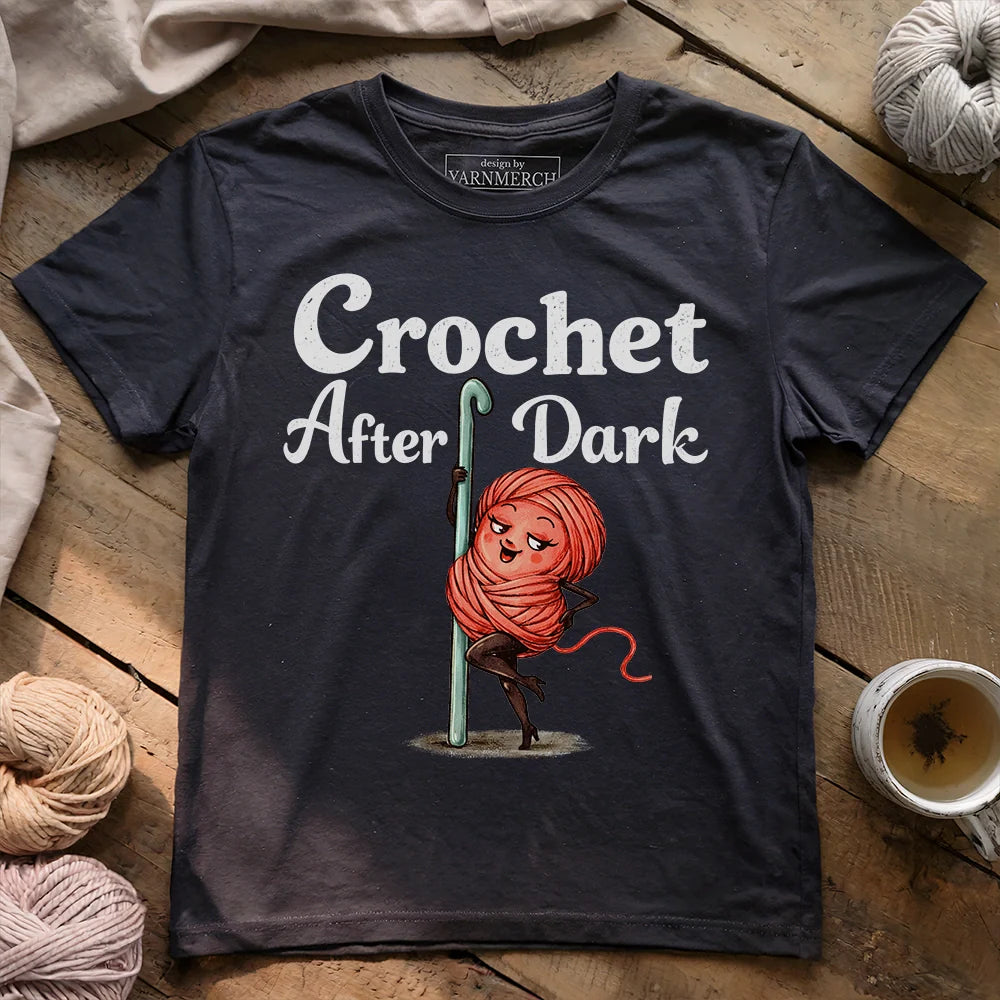 Crochet After Dark T-shirt