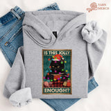 Is This Jolly Enough Hoodie