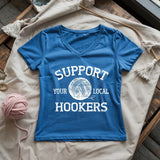 Support Local Hookers Lady V-neck