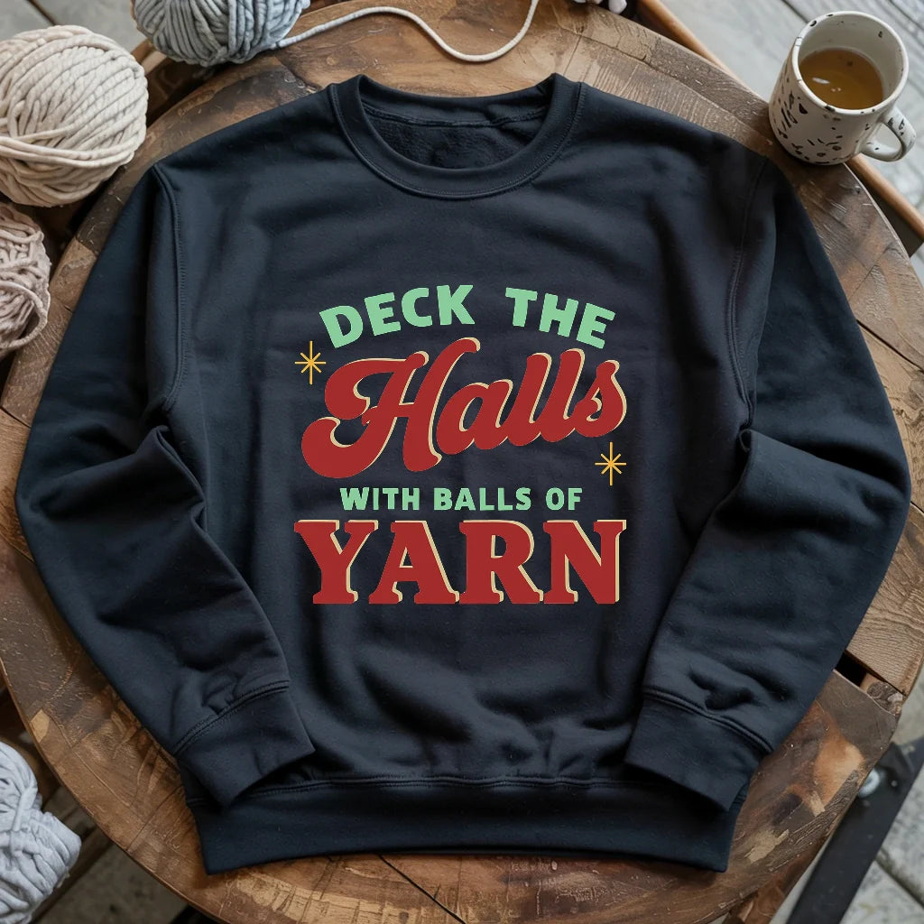 Deck The Hall With Yarn Sweatshirt