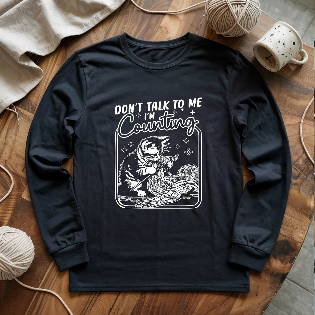 Shh, I'm counting Long Sleeve T-shirt
