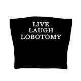 Live Laugh Tube Top