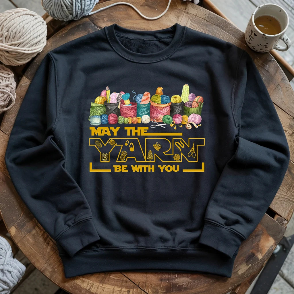 May The Yarn Be With You Sweatshirt