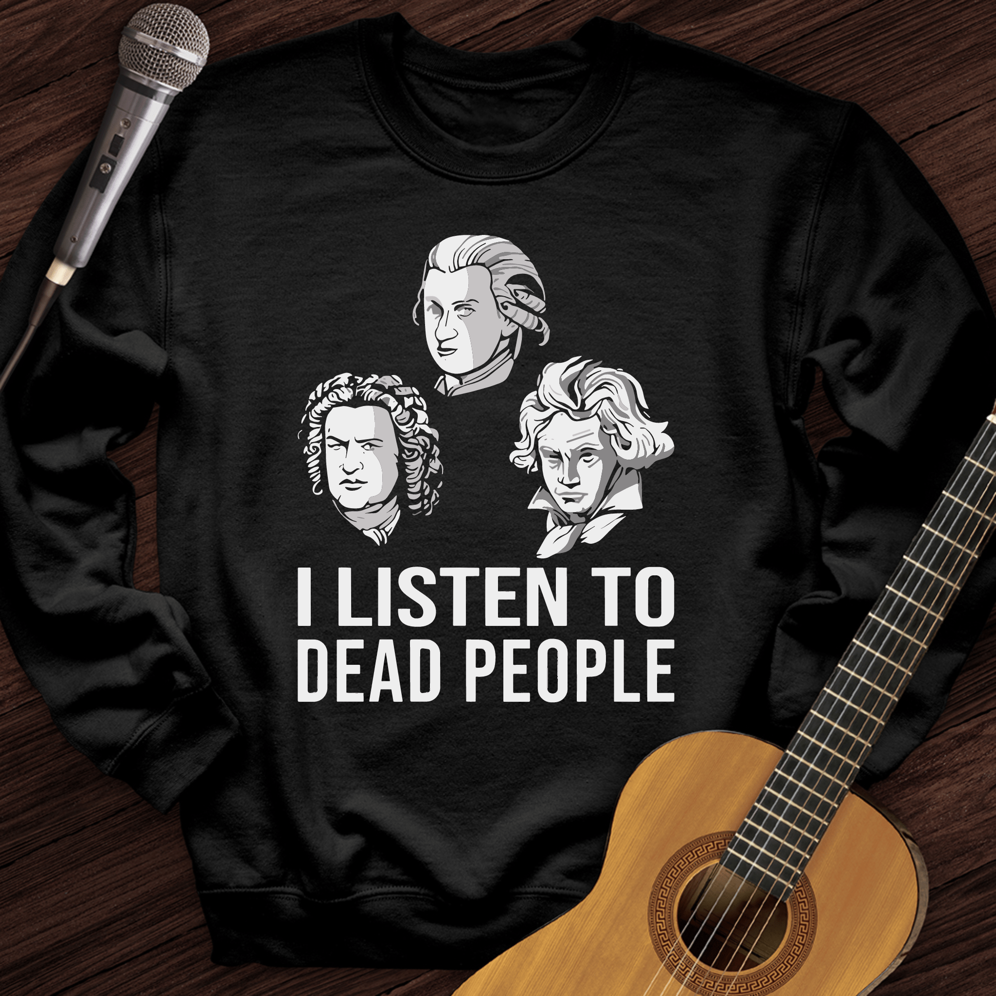 I Listen To Dead People Crewneck